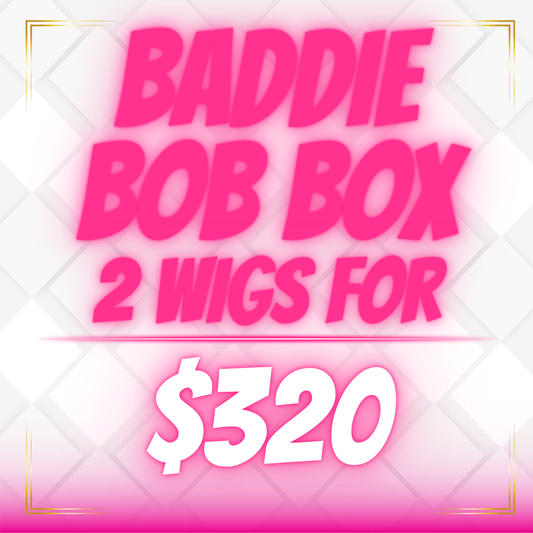 BADDIE BOB BOX