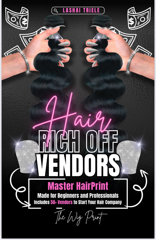 Rich Off Hair Vendors | Training Manual | Perfect for Beginners & Professionals