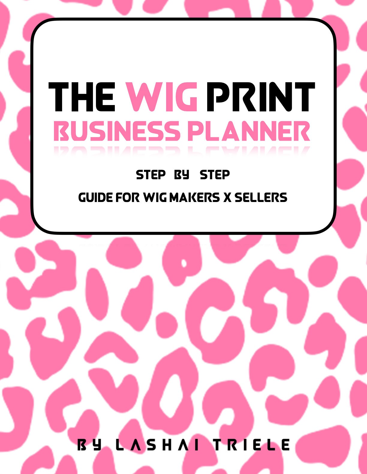 The Wig Print: Your Interactive Business Planner eBook